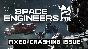 How To Fix Space Engineers 2 Crashing issue on Desktop