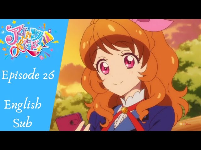Aikatsu on Parade!】 Episode 26, Noelle Dream: Part 1 (English Sub