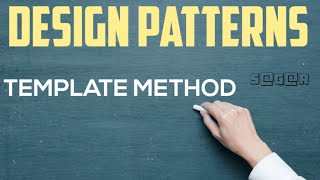 Design Patterns||UNIT5||Template Method
