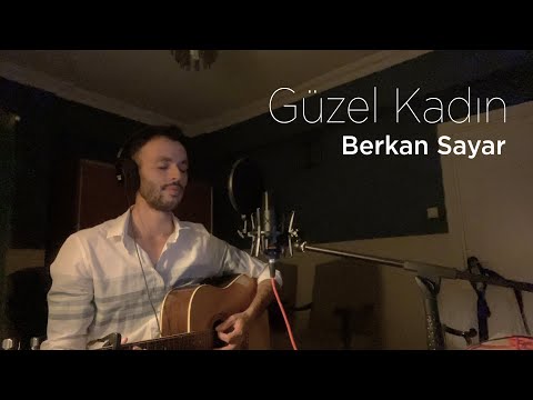 Güzel Kadın - Raviş | Berkan Sayar Cover