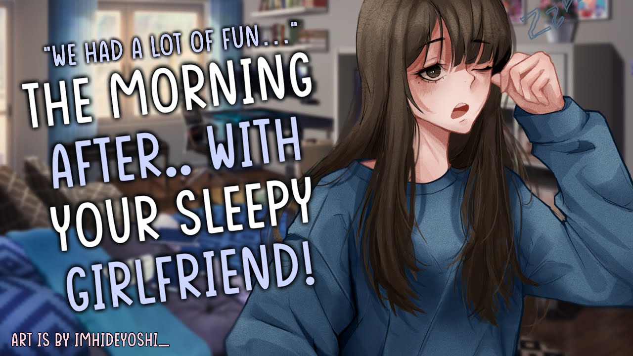 The Morning After With Your Sleepy Girlfriend! || [Wholesome] [Stay With Me] [Wholesome] [F4A]