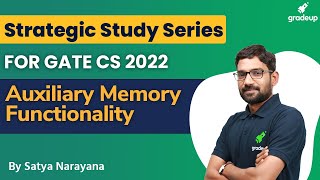 Auxiliary Memory Functionality | GATE 2022 CS | Satya sir | Gradeup