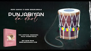 Bups Saggu X Kaka Bhaniawala - Punjabiyan Da Dhol |  Latest Punjabi Songs 2021 |  Bhangra Soundpack