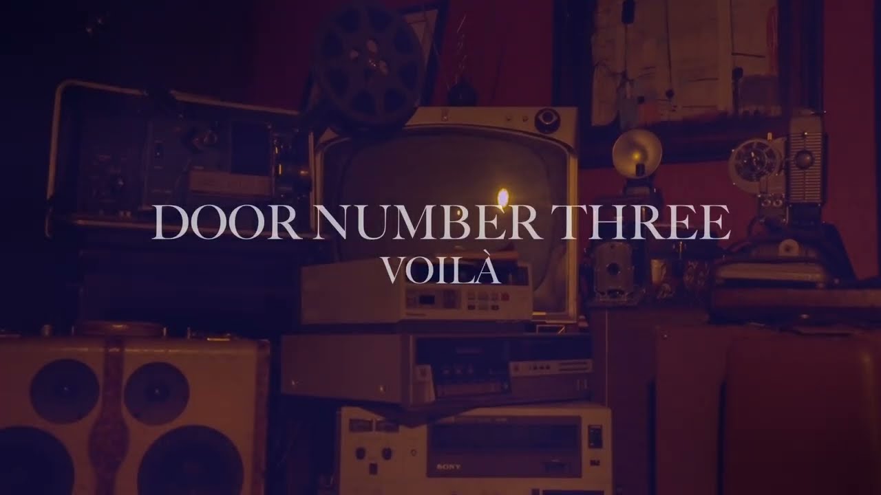 VOILÀ - DOOR NUMBER 3 (Official Visualizer)