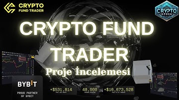 Crypto Fund Trader Proje İncelemesi 🚀🔥