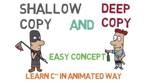 Shallow and Deep Copy in C++