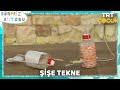 SÜRPRİZ KUTUSU | ŞİŞE TEKNE | TRT ÇOCUK