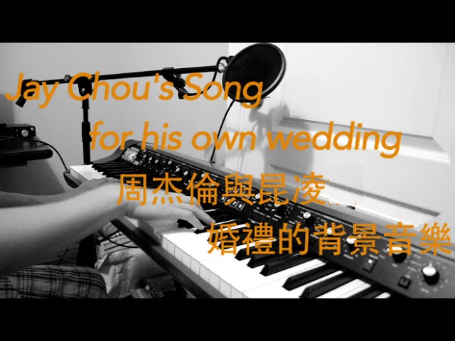 Jay Chou Wedding Song 周杰倫與昆凌婚禮的背景音樂 Youtube Jay Chou Wedding Song 周杰倫與昆凌婚禮的背景音樂 Youtube