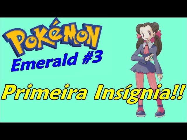 Mega Mundo Pokémon: Detonado: Pokémon Emerald - Parte 03