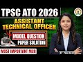 TPSC ATO Exam 2026 MCQs | TPSC Assistant Technical Officer Model Question Paper MCQs with Answers