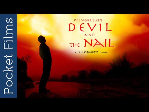 Devil and the Nail - Horror Feature Film - Directed by Biju Viswanath