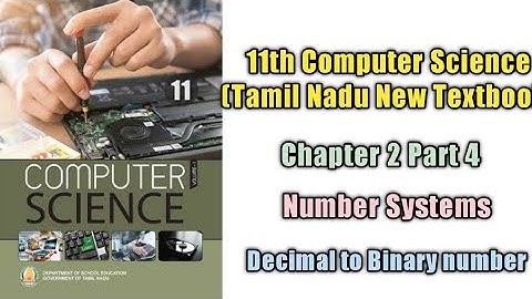 NumberSystems/class 11/ Chapter 2 part 4/Tamil Nadu Higher Secondary computer books