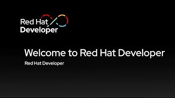 Welcome to Red Hat Developer