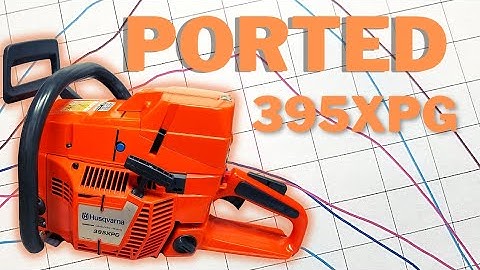 Husqvarna 395xp /xpg Ported and Dyno tested!