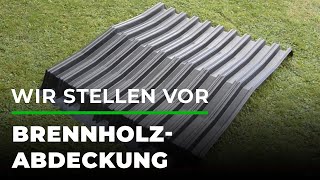 Wir stellen vor: Brennholzabdeckung | GRUBE.DE