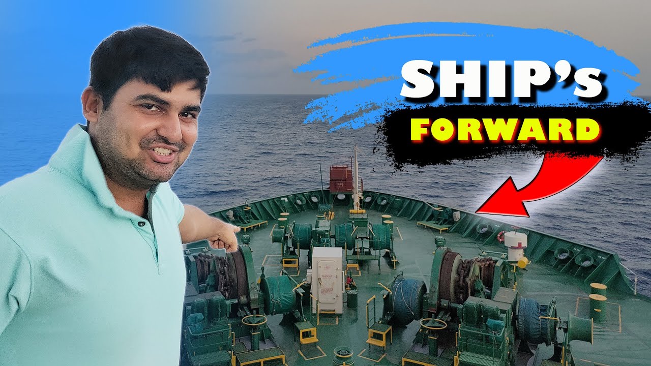 Ship's Forward Station | LNG Ship | Deck Equipment | Machinery | Fittings