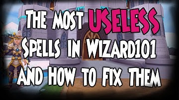 The Most Useless Spells In Wizard101 And How To Fix Them