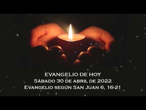 Evangelio del sábado 30 de abril de 2022