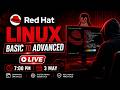 Red Hat Linux Full Course 🔴 | Basic to Advanced | LIVE 7:00 PM (3 May)