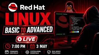 Red Hat Linux Full Course 🔴 | Basic to Advanced | LIVE 7:00 PM (3 May)