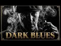 Noir Blues Playlist – Vintage 1920s Style Music for Work, Relax &amp; Whiskey