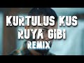 Kurtulu ku  rya gibi remix