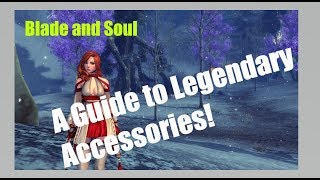 Blade and Soul] All About Legendary Accessories! YouTube