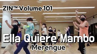 Ella Quiere Mambo | ZIN™ Volume 101 | Merengue | E Tune | Zumba® | Dance Fitness