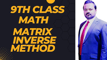 9th math ex 1.6 matrix inverse method ll math class 9 chapter 1 ex 1.6 inversion method