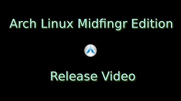 Arch Linux Midfingr Release Video