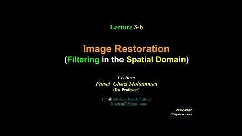 Lecture 3-b Image Restoration (Filtering in the Spatial Domain)