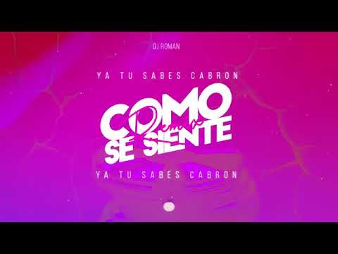 COMO SE SIENTE Remix   DJ Roman   Bad Bunny x Jhay Cortez