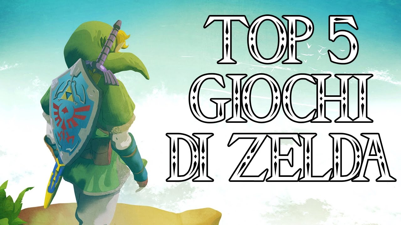 TOP 5 MIGLIORI GIOCHI DI ZELDA YouTube TOP 5 MIGLIORI GIOCHI DI ZELDA YouTube
