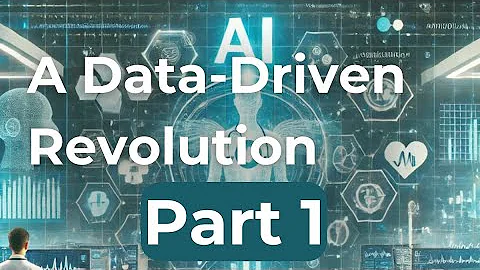 AI's Role in Transforming Healthcare: A Data-Driven Revolution Part 1