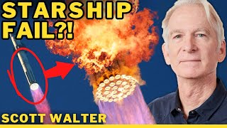 Expert: SpaceX Starship Launch Was A HUGE SUCCESS!⚡Scott Walter