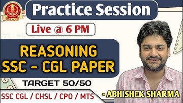 Reasoning - SSC - CGL Paper Target 50/50  | SSC CGL 2022 | Reasoning by Abhishek Sharma