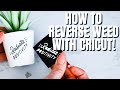 HOW TO REVERSE WEED VINYL WITH CRICUT | SUPER BEGINNER FRIENDLY   EASY!!
