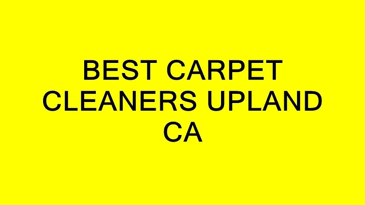 BEST CARPET CLEANERS UPLAND CA