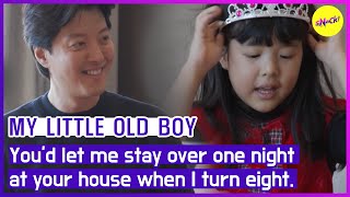 [MY LITTLE OLD BOY] You'd let me stay over one night at your house when I turn eight.. (ENGSUB)