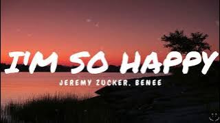 Jeremy Zucker, BENEE - I'm So Happy (Lyrics)