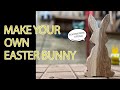 Diy easter bunny  woodworking tutorial
