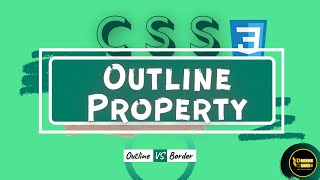 css3 outline property. Outline offset property. CSS outline vs border.