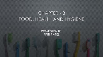 Science/Grade 5/Ch 3/Food, health and hygiene/Part 1