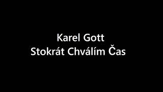 Karel Gott - Stokrát Chválím Čas (Cover)