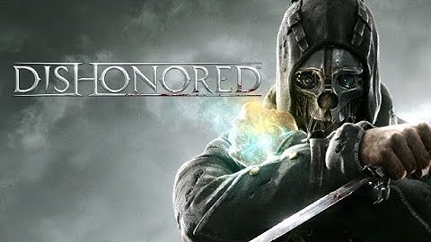 How to Play DisHonored on Linux