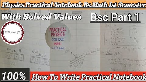 How to write practical Notebook of Physics Bs/Bsc part 1 (1st Semester) Solved Values of Experiments