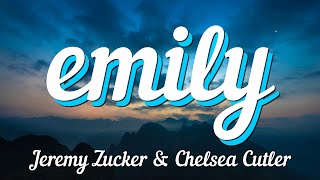 Jeremy Zucker & Chelsea Cutler - ​emily (Lyrics)