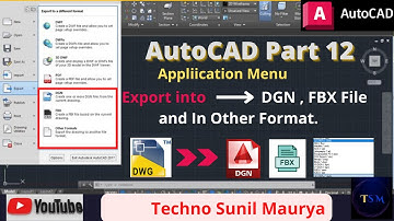 AutoCAD Part 12 | How to export DWG file to DGN FBX and other format  File, STL AND IGES  | Hindi