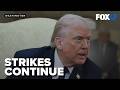 Trump says strikes will continue as more Iranian leadership targeted