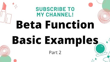 Beta Function Part 2 | Beta Function Basic Examples | Engineering Mathematics